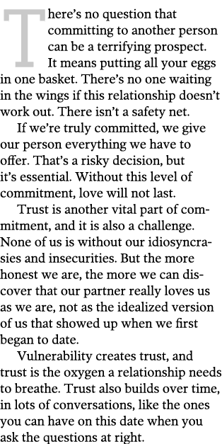 There s no question that committing to another person can be a terrifying prospect  It means putting all your eggs in   