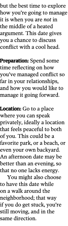 but the best time to explore how you re going to manage it is when you are not in the middle of a heated argument  Th   