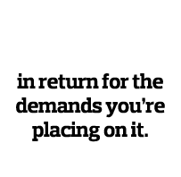Look at how much support you re offering your body in return for the demands you re placing on it  