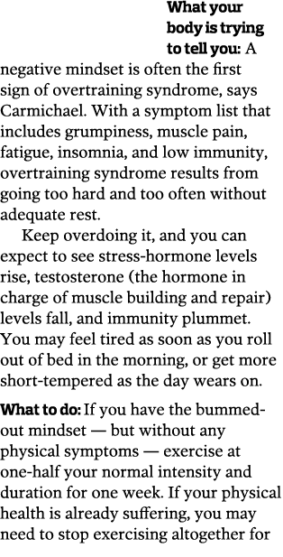 What your body is trying to tell you: A negative mindset is often the first sign of overtraining syndrome, says Carmi   