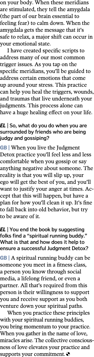 on your body  When these meridians are stimulated, they tell the amygdala (the part of our brain essential to feeling   
