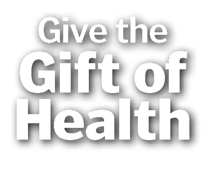 Give the, Gift of Healt
