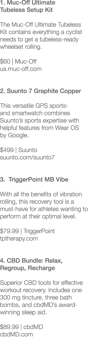 1  Muc-Off Ultimate Tubeless Setup Kit The Muc-Off Ultimate Tubeless Kit contains everything a cyclist needs to get a   