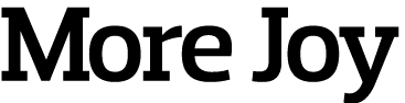 More Joy