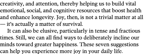 creativity, and attention, thereby helping us to build vital emotional, social, and cognitive resources that boost he   