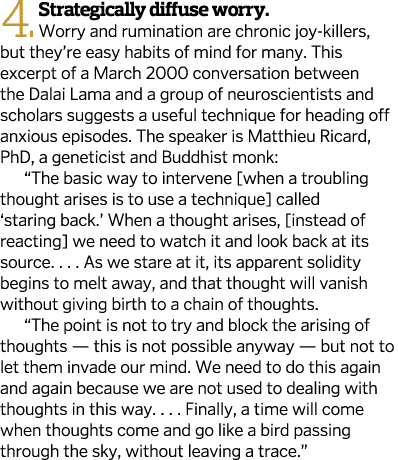 4 Strategically diffuse worry  Worry and rumination are chronic joy-killers, but they re easy habits of mind for many   
