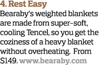 4  Rest Easy Bearaby s weighted blankets are made from super-soft, cooling Tencel, so you get the coziness of a heavy   