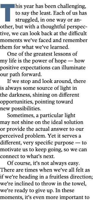 T  his year has been challenging, to say the least  Each of us has struggled, in one way or another, but with a thoug   