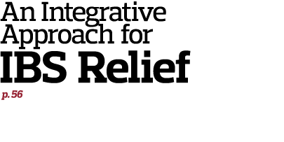 An Integrative Approach for IBS Relief  p. 56