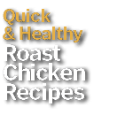 Quick & Healthy Roast Chicken Recipes