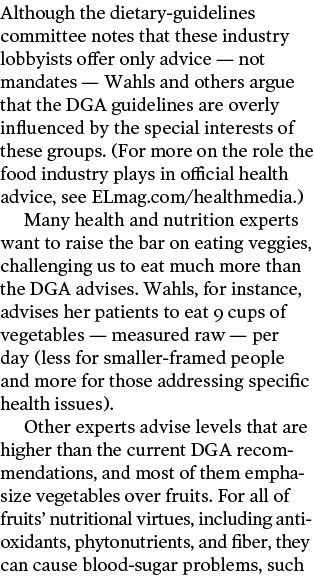 Although the dietary-guidelines committee notes that these industry lobbyists offer only advice — not mandates — Wahl...