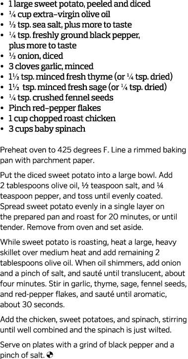 •  1 large sweet potato, peeled and diced •  ¼ cup extra-virgin olive oil •  ½ tsp. sea salt, plus more to taste •...