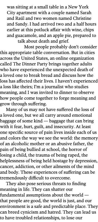 was sitting at a small table in a New York City apartment with a couple named Sarah and Raúl and two women named Chri...