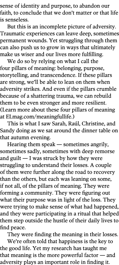 sense of identity and purpose, to abandon our faith, to conclude that we don’t matter or that life is senseless. But ...