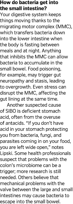 How do bacteria get into the small intestine? Your digestive system keeps things moving thanks to the migrating motor...