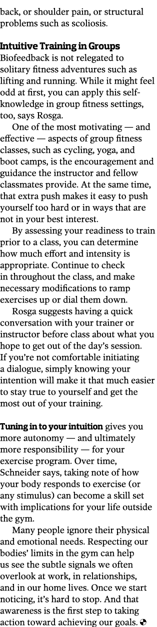 back, or shoulder pain, or structural problems such as scoliosis.  Intuitive Training in Groups Biofeedback is not re...