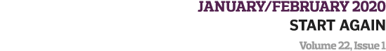 january february 2020 Start Again  Volume 22  Issue 1  