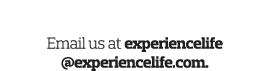 Your Thoughts  Email us at experiencelife  experiencelife com 