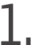 1 