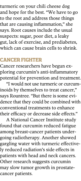 turmeric on your chili cheese dog and hope for the best   We have to go to the root and address those things that are   