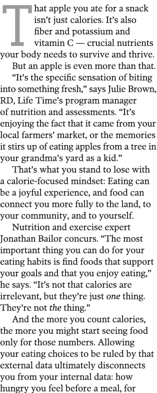 That apple you ate for a snack isn t just calories  It s also fiber and potassium and vitamin C — crucial nutrients y   