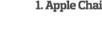1  Apple Chai