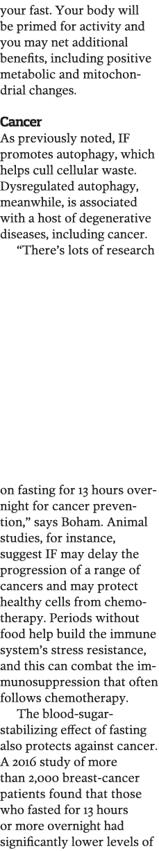 your fast  Your body will be primed for activity and you may net additional benefits  including positive metabolic an   