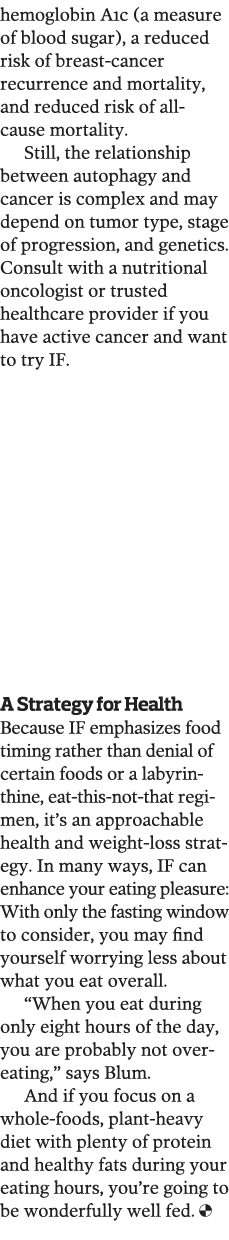 hemoglobin A1c  a measure of blood sugar   a reduced risk of breast-cancer recurrence and mortality  and reduced risk   