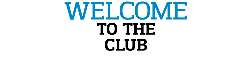 Welcome  to the  Club 