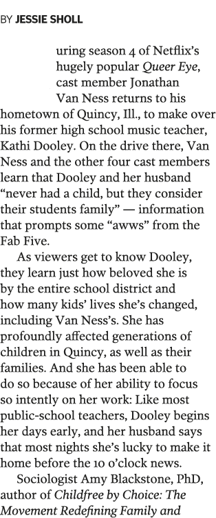 BY JESSIE SHOLL  During season 4 of Netflix s hugely popular Queer Eye  cast member Jonathan Van Ness returns to his    