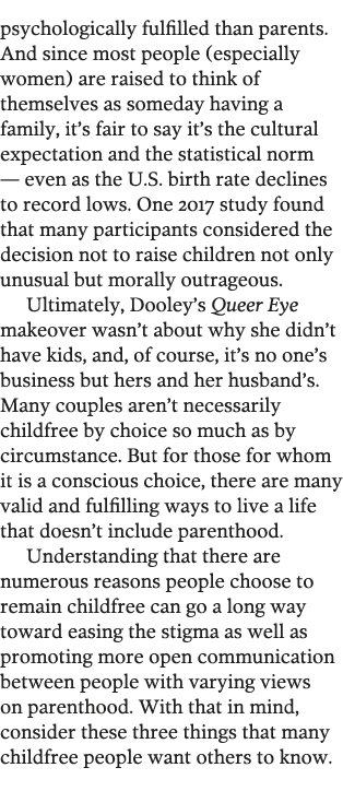 psychologically fulfilled than parents  And since most people  especially women  are raised to think of themselves as   