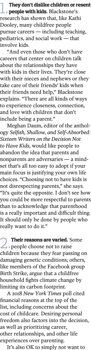1  They don t dislike children or resent people with kids  Blackstone s research has shown that  like Kathi Dooley  m   