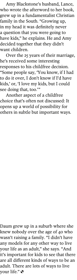 Amy Blackstone s husband  Lance  who wrote the afterword to her book  grew up in a fundamentalist Christian family in   