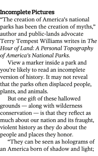  Incomplete Pictures  The creation of America s national parks has been the creation of myths   author and public-lan   