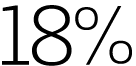 18%