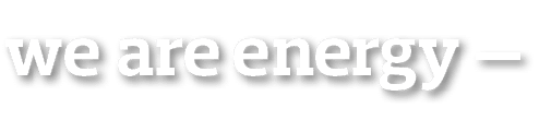 we are energy —