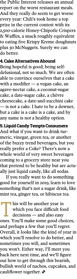 the Public Interest releases an annual report on the worst restaurant meals  And they really do seem to get worse eve   