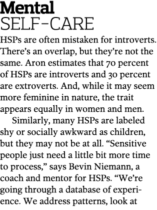 Mental Self-Care HSPs are often mistaken for introverts  There s an overlap  but they re not the same  Aron estimates   
