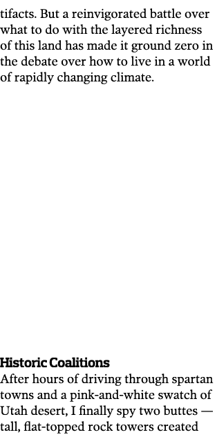 tifacts  But a reinvigorated battle over what to do with the layered richness of this land has made it ground zero in   