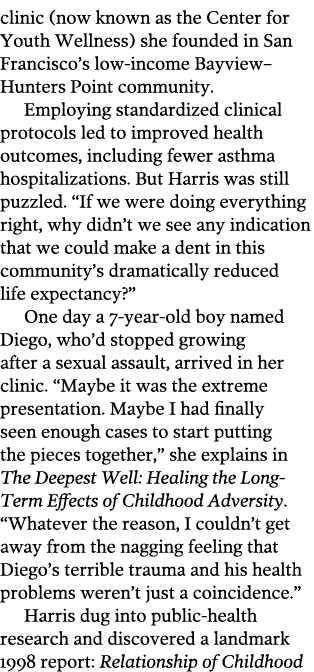 clinic  now known as the Center for Youth Wellness  she founded in San Francisco s low-income Bayview Hunters Point c   