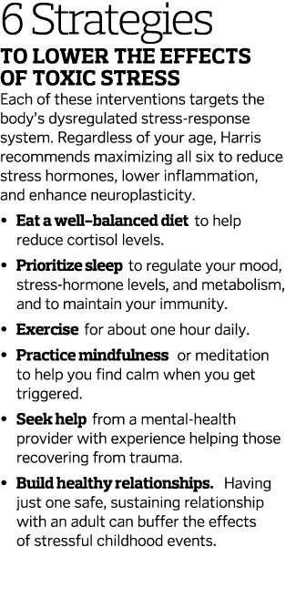 6 Strategies to Lower the Effects of Toxic Stress Each of these interventions targets the body s dysregulated stress-   