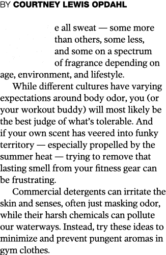 BY COURTNEY LEWIS OPDAHL We all sweat — some more than others, some less, and some on a spectrum of fragrance dependi   