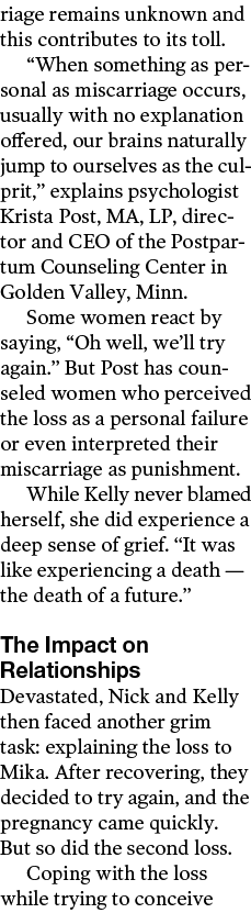 riage remains unknown and this contributes to its toll   When something as personal as miscarriage occurs, usually wi   