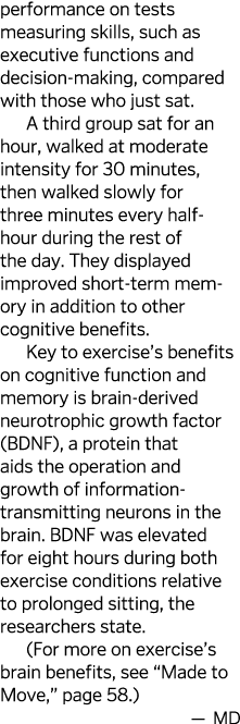 performance on tests measuring skills, such as executive functions and decision-making, compared with those who just    