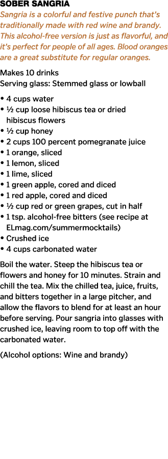 Sober Sangria Sangria is a colorful and festive punch that s traditionally made with red wine and brandy  This alcoho   