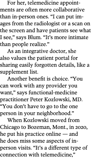 For her, telemedicine appointments are often more collaborative than in-person ones   I can put images from the radio   