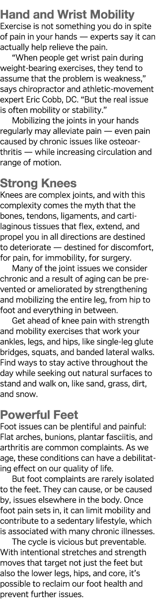  Hand and Wrist Mobility Exercise is not something you do in spite of pain in your hands — experts say it can actuall   