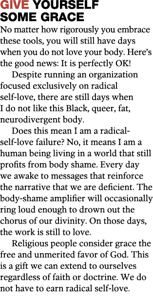 give yourself some grace No matter how rigorously you embrace these tools, you will still have days when you do not l   