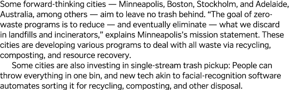 Some forward-thinking cities — Minneapolis, Boston, Stockholm, and Adelaide, Australia, among others — aim to leave n   
