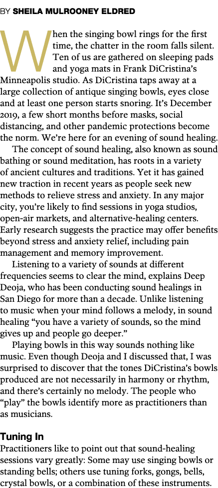 BY SHEILA MULROONEY ELDRED  When the singing bowl rings for the first time, the chatter in the room falls silent  Ten   